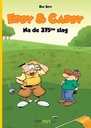 Eddy en Caddy 2 Na de 375ste slag