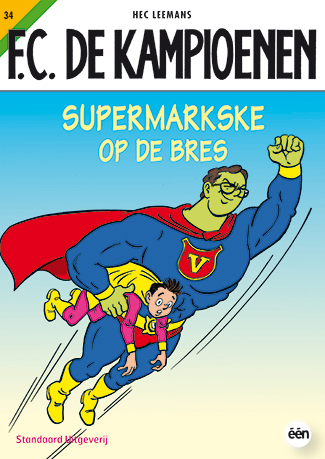 F.C. De Kampioenen 034 Supermarkske Op De Bres