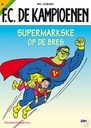F.C. De Kampioenen 034 Supermarkske Op De Bres