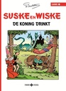 Suske en Wiske Classics 05 De Koning drinkt