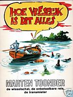 Hoe Vreselijk Is Dit Alles