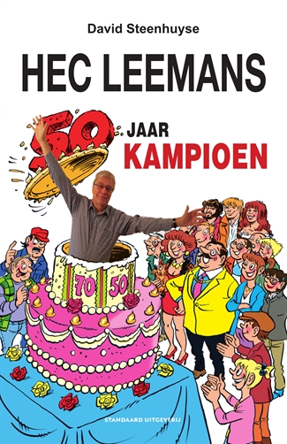 F.C. De Kampioenen - Hec Leemans 50 jaar Kampioen