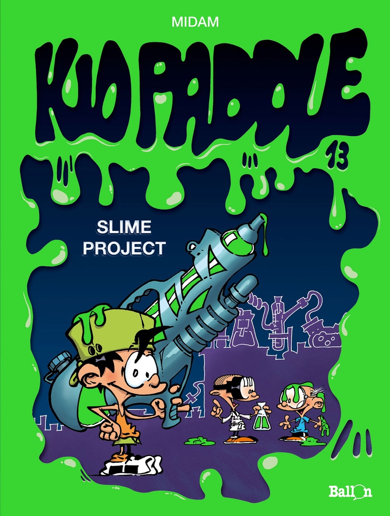 Kid Paddle 013 Slime Project