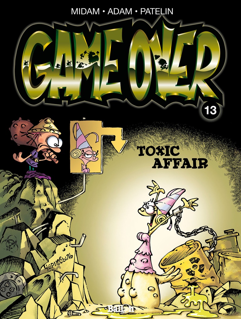Game Over 13 Toxic affair