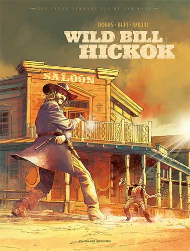 Het echte verhaal van de Far West SC 2 WB Hickok