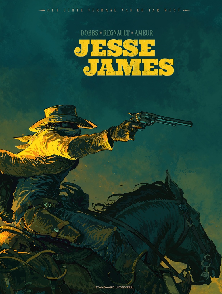 Het echte verhaal van de Far West HC 1 Jesse James