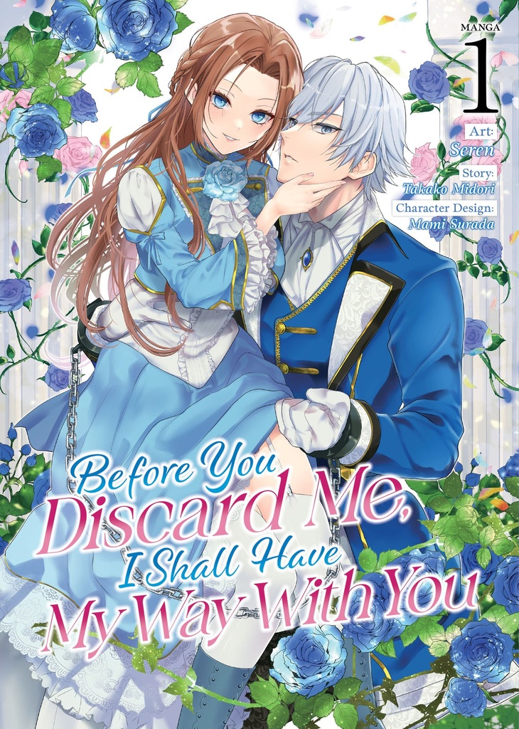 BEFORE YOU DISCARD ME I SHALL HAVE MY WAY 01