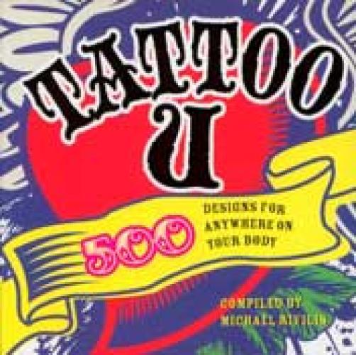 TATTOO 500 DESIGNS FOR ANYWHERE ON YOUR BODY