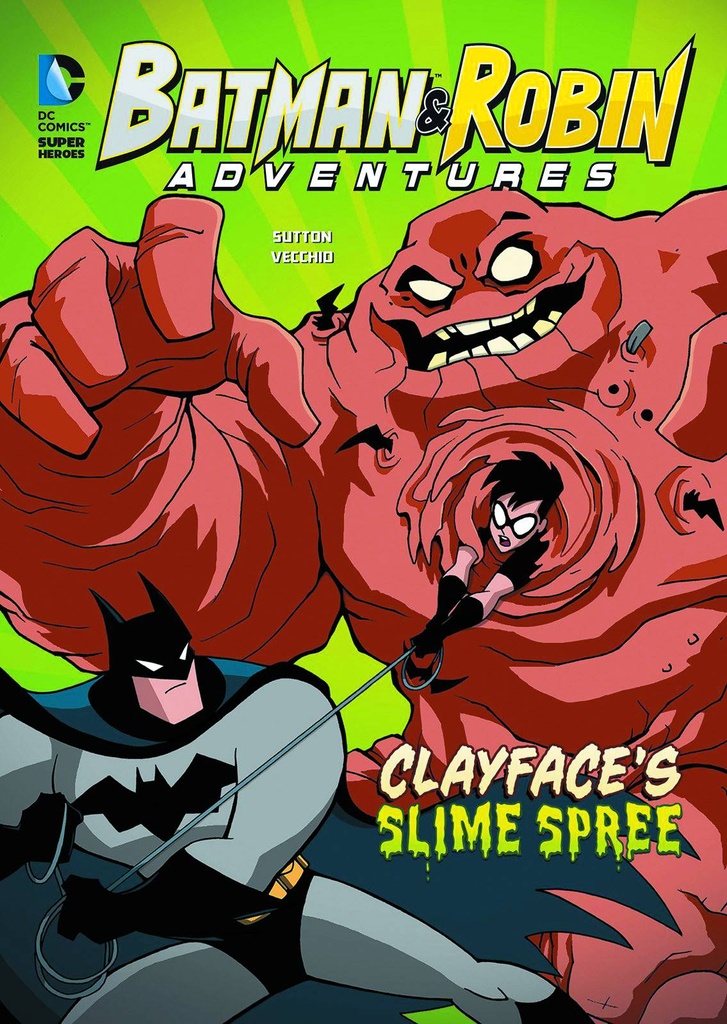 BATMAN & ROBIN ADV YR CLAYFACES SLIME SPREE