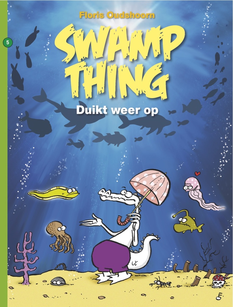 Swamp Thing (Oudshoorn) 5 Duikt weer op