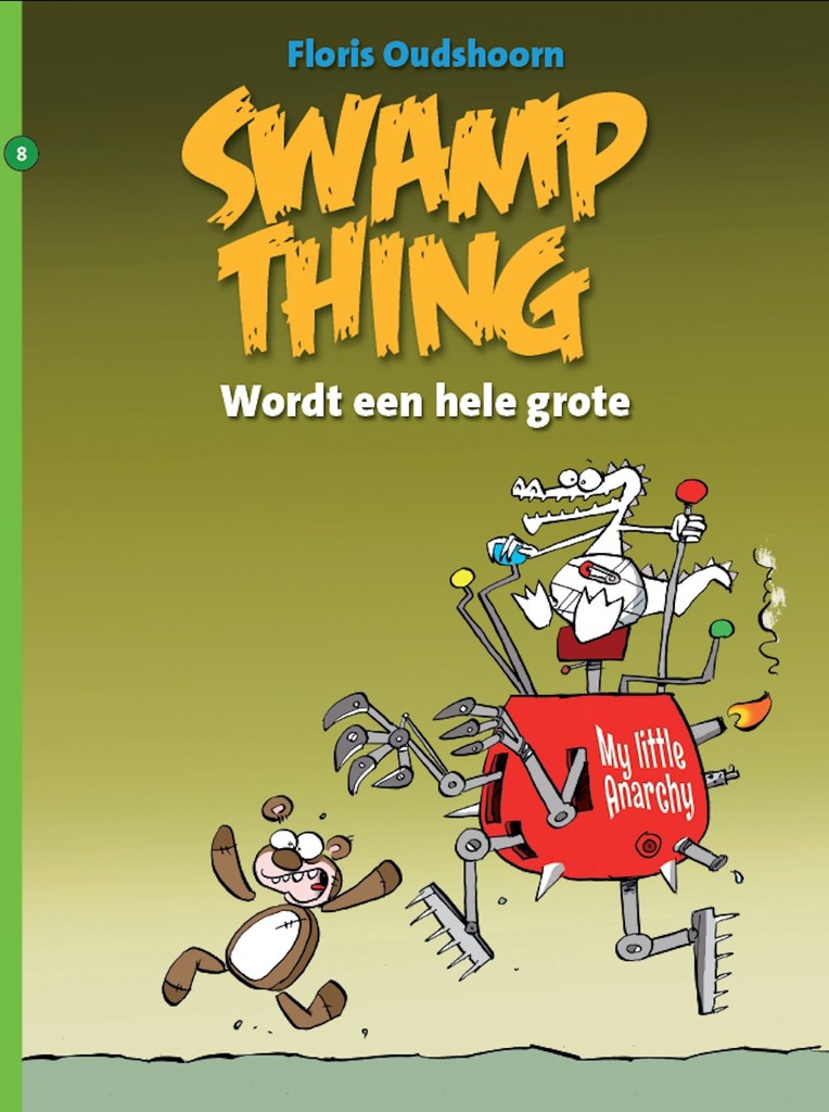Swamp Thing (Oudshoorn) 8 Wordt een hele grote