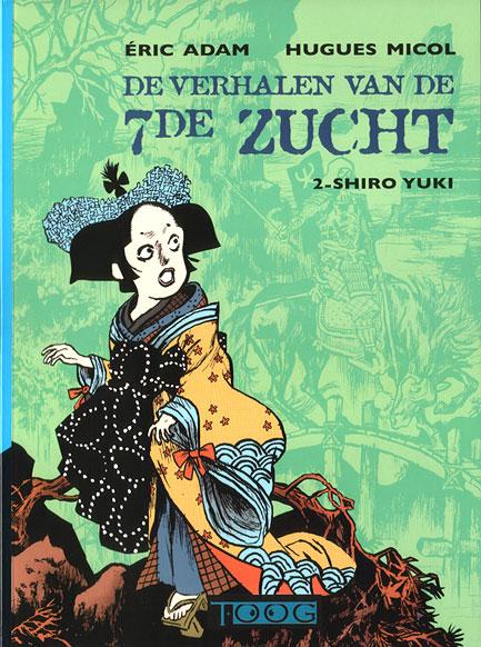 Verhalen Van De 7de Zucht 02 Shiro Yuki