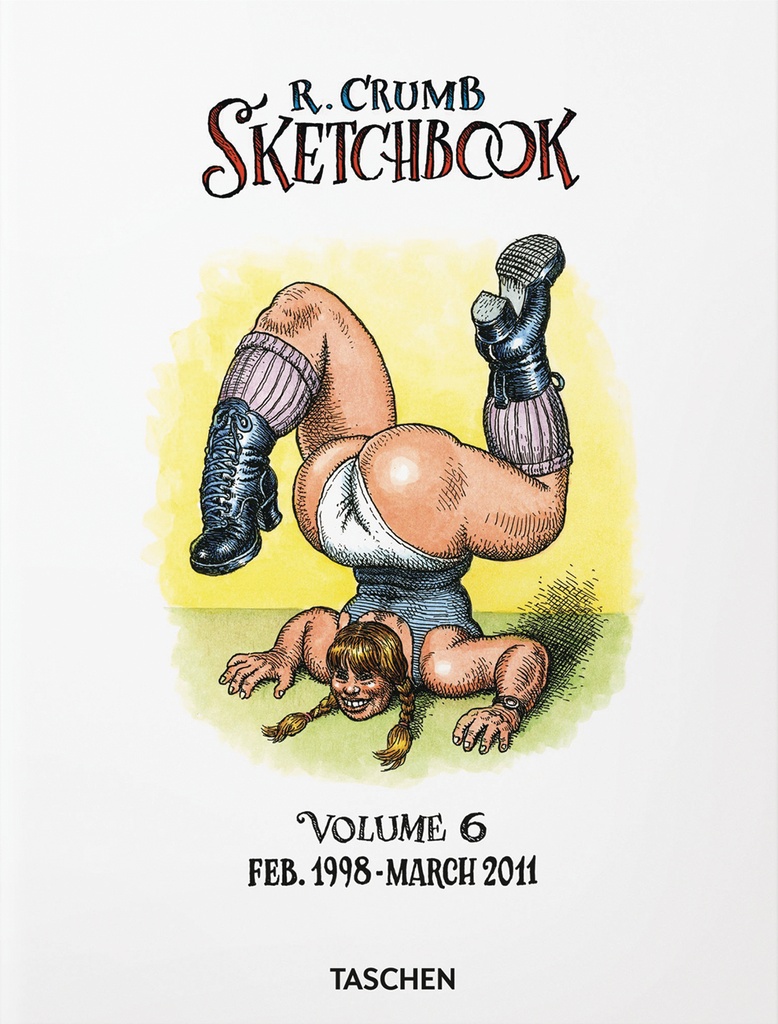 Robert Crumb Sketchbook 6 1998-2011
