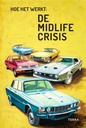 Handboek voor... De midlife crisis