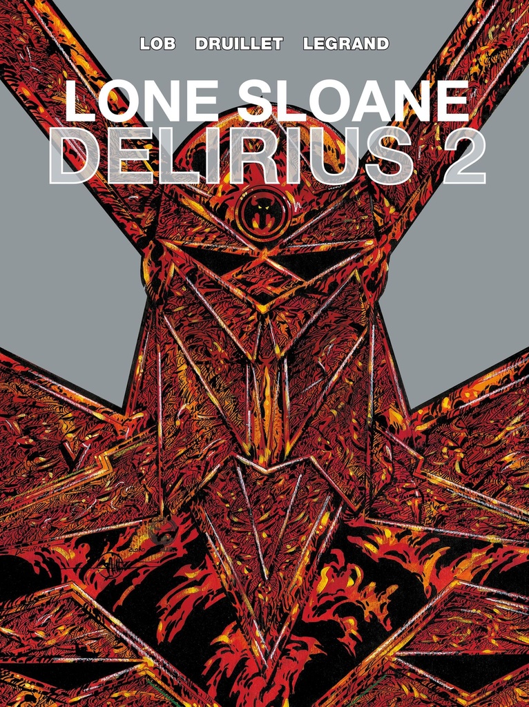 LONE SLOANE HC 02 DELIRIUS