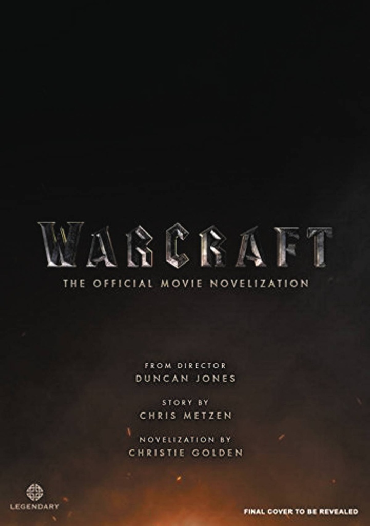 WARCRAFT OFFICIAL MOVIE NOVELIZATION MMPB