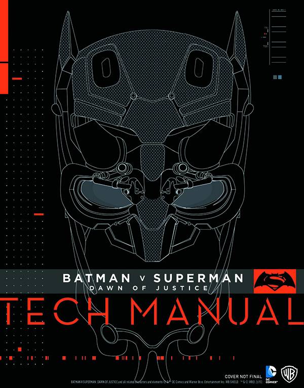 BATMAN VS SUPERMAN DAWN OF JUSTICE TECH MANUAL HC