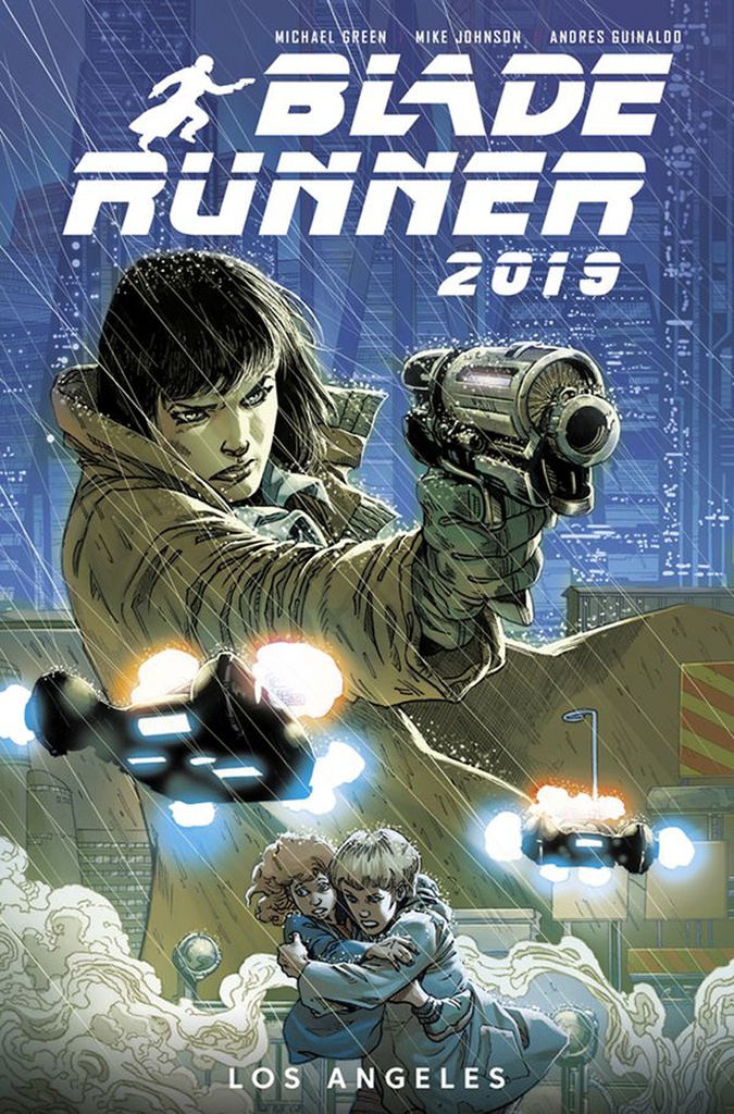 BLADE RUNNER 2019 01 WELCOME TO LOS ANGELES