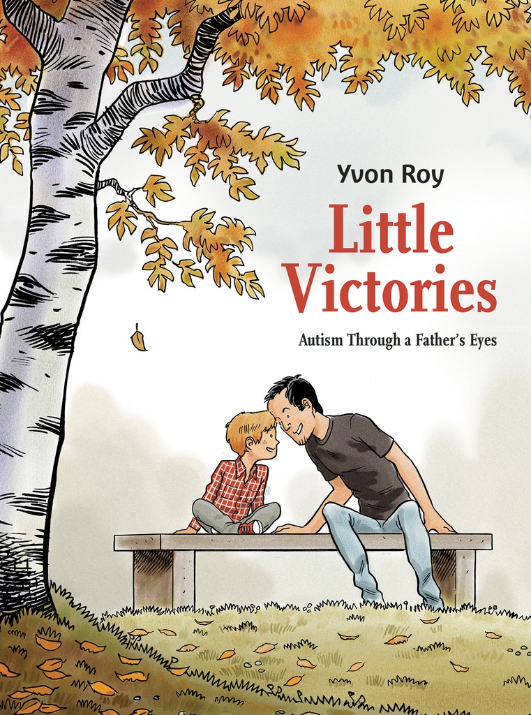 LITTLE VICTORIES AUTISM THROUGH A FATHERS EYES