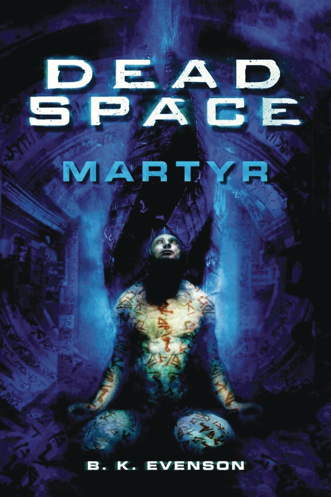 DEAD SPACE MARTYR PROSE NOVEL