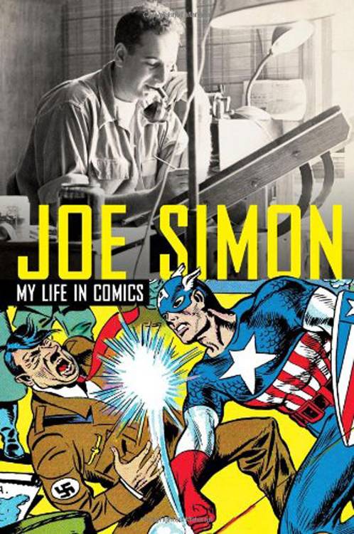 JOE SIMON MY LIFE IN COMICS HC