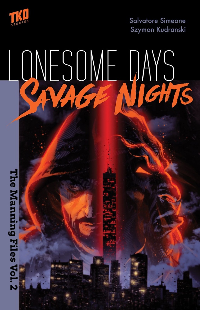 LONESOME DAYS SAVAGE NIGHTS MANNING FILES 02