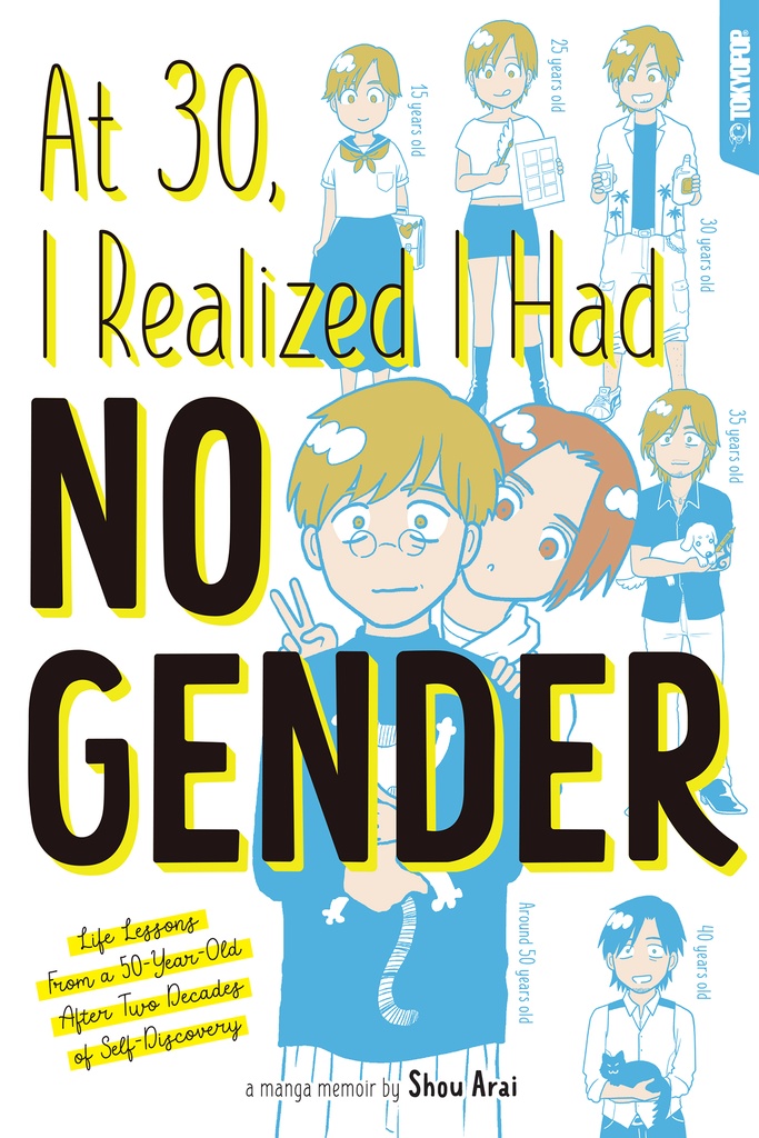 AT 30 I REALIZED I HAD NO GENDER