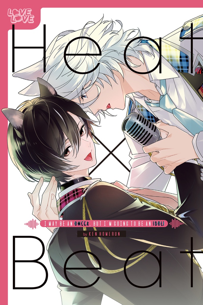 HEAT X BEAT I MAY BE AN OMEGA BUT IM GOING TO BE AN IDOL