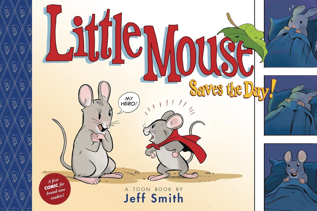 LITTLE MOUSE SAVES DAY (A FIRST COMIC FOR BRANDNEW READERS)