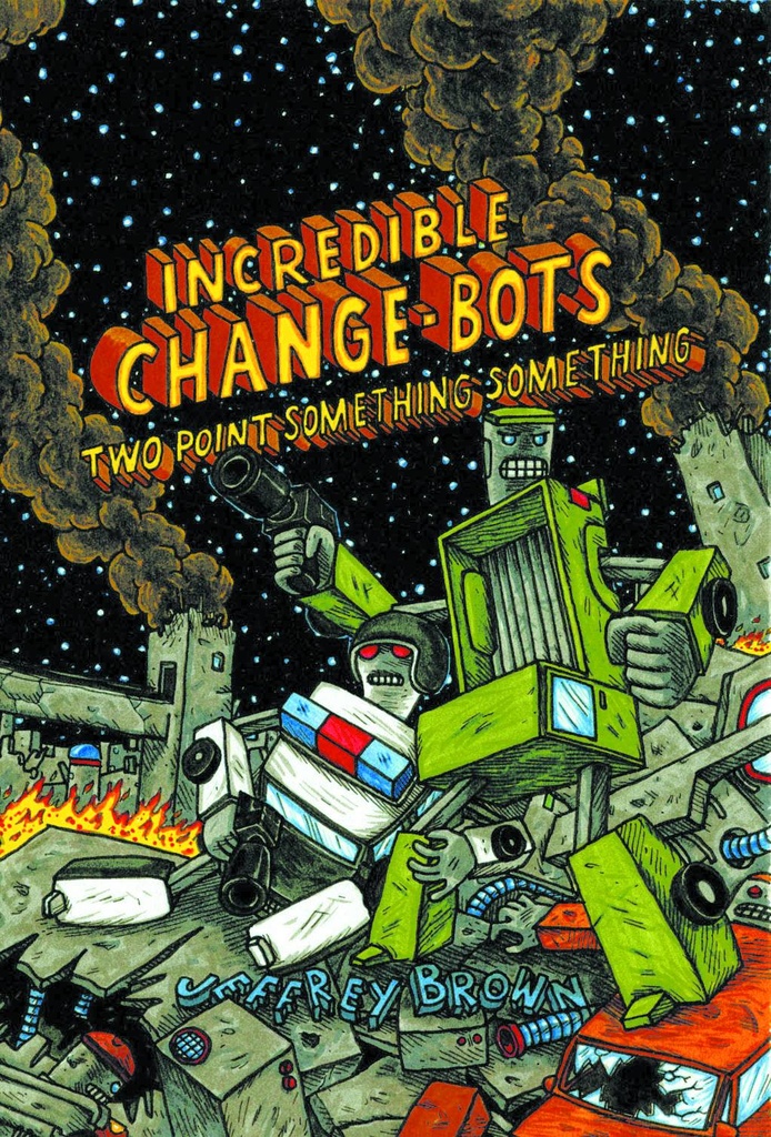 INCREDIBLE CHANGE BOTS TWO POINT SOMETHING