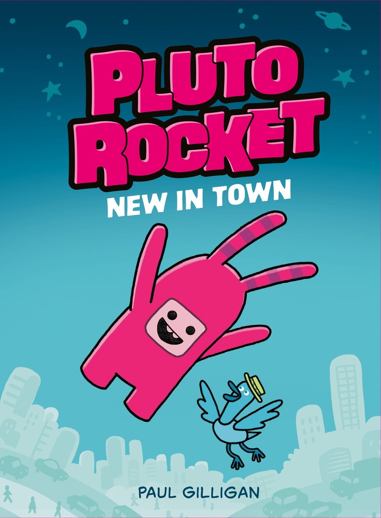 Pluto Rocket  New in Town (Pluto Rocket 1)
