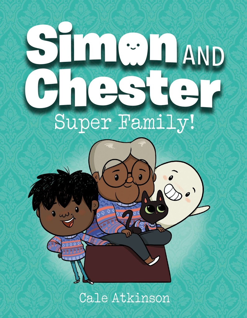 Super Family! (Simon and Chester Book 3)