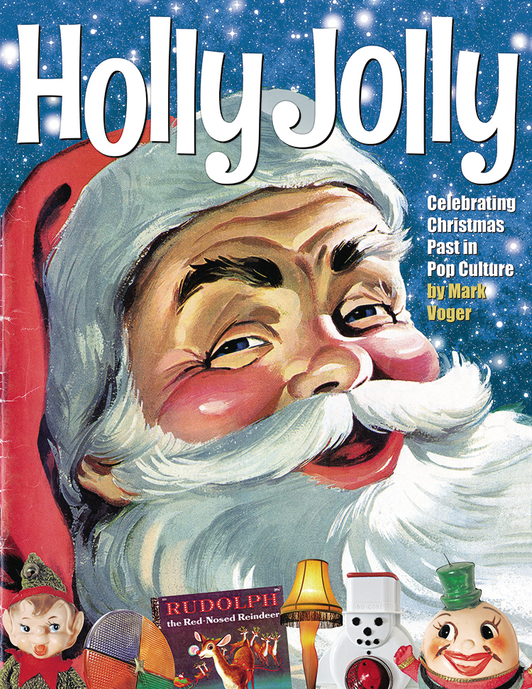 HOLLY JOLLY CELEBRATING CHRISTMAS PAST POP CULTURE HC
