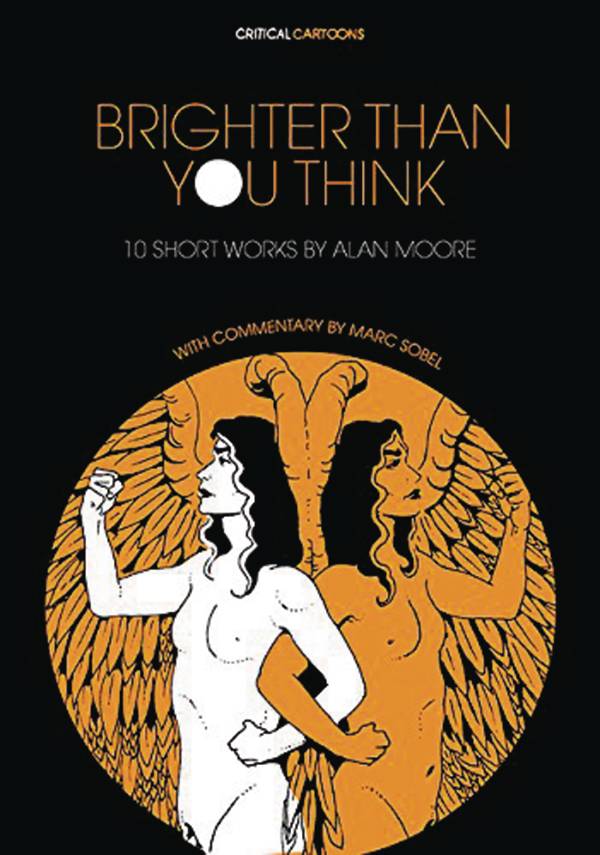 BRIGHTER THAN YOU THINK 10 SHORT WORKS BY ALAN MOORE