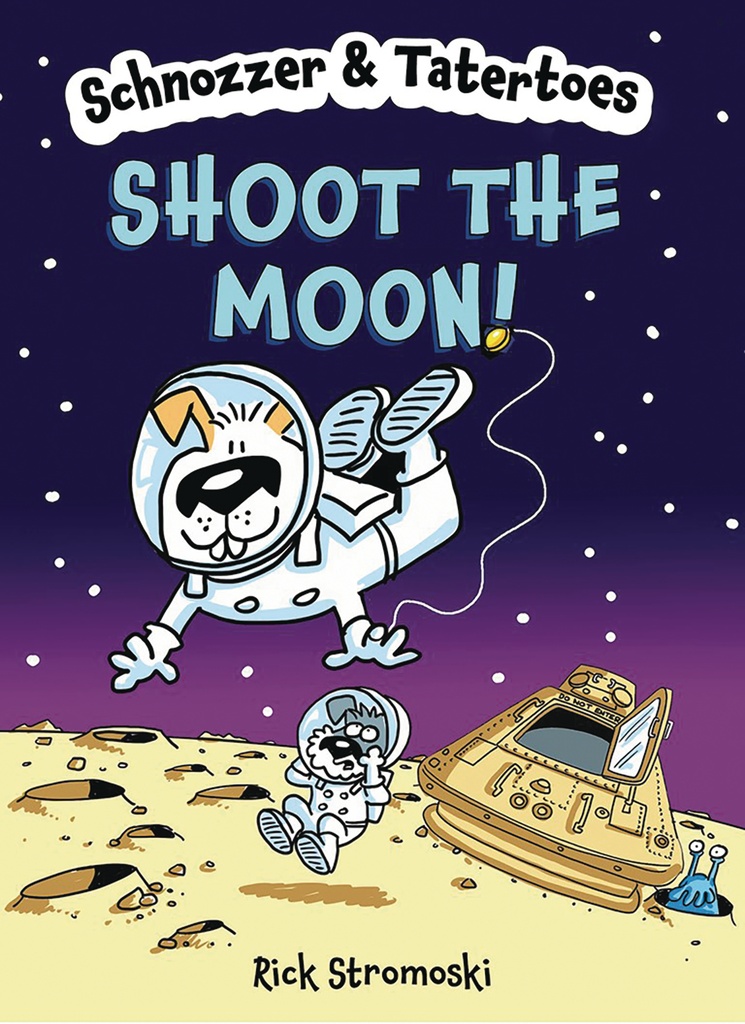 SCHNOZZER & TATERTOES SHOOT THE MOON