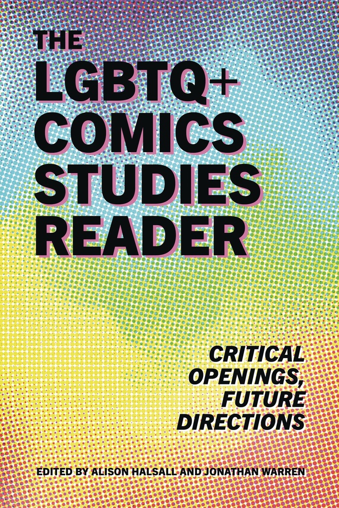 LGBTQ+ COMICS STUDIES READER