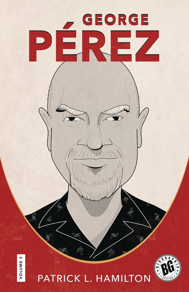 BIOGRAPHIX GEORGE PEREZ