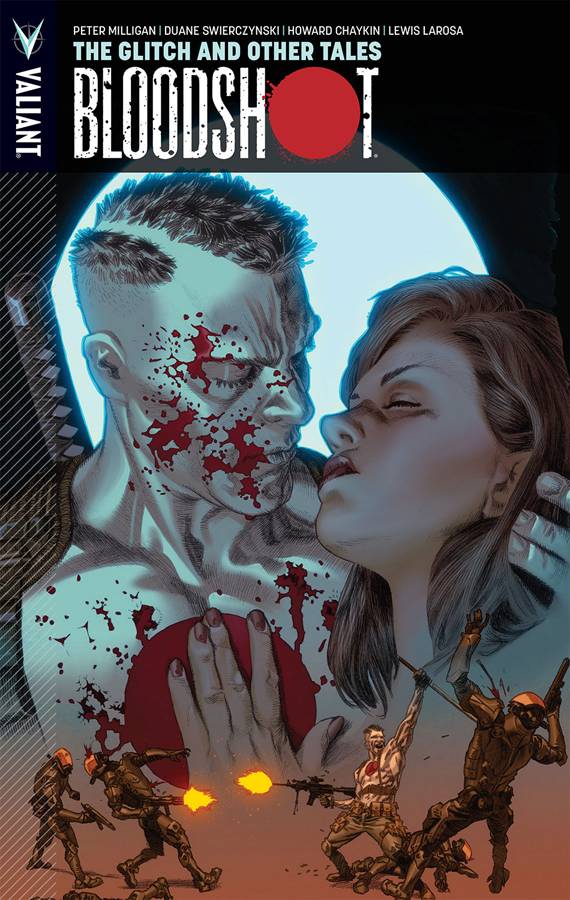 BLOODSHOT 06 GLITCH AND OTHER TALES