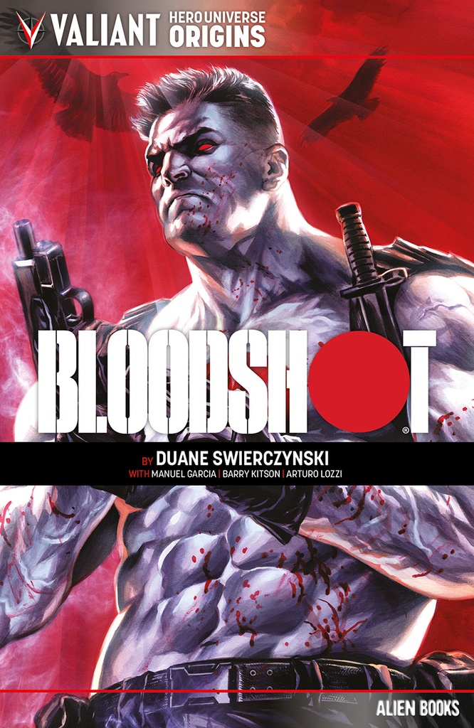 VALIANT UNIVERSE HERO ORIGINS BLOODSHOT