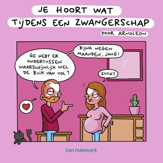 Je hoort wat ... 2 Tijdens een zwangerschap