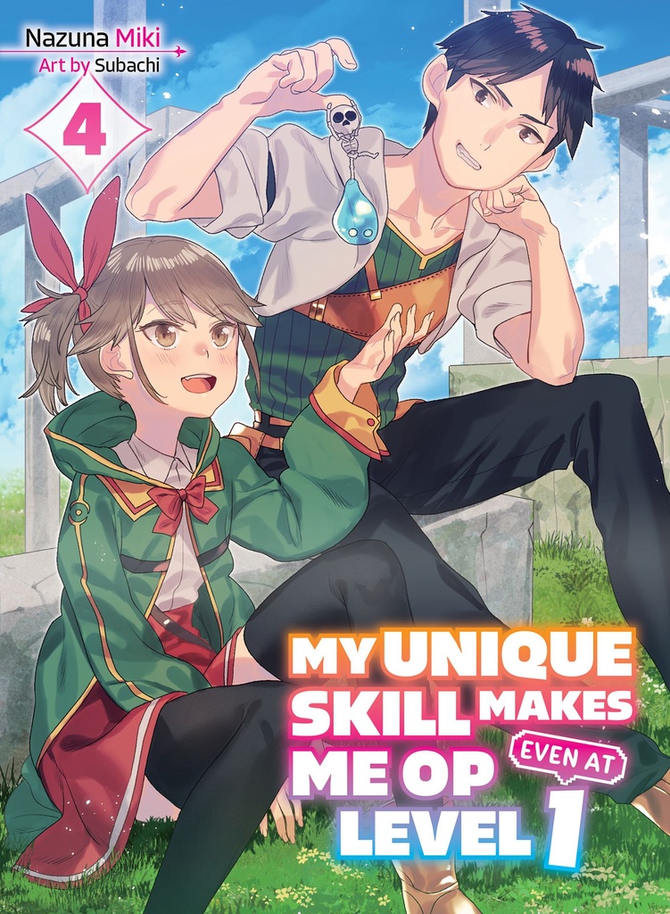 MY UNIQUE SKILL MAKES ME OP LIGHT NOVEL 04