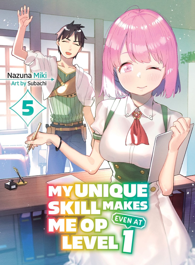 MY UNIQUE SKILL MAKES ME OP EVEN AT LEVEL 1 5 (LIGHT NOVEL)