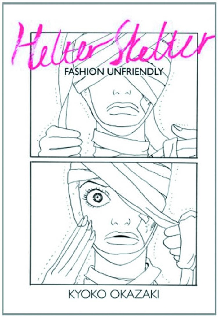 HELTER SKELTER FASHION UNFRIENDLY