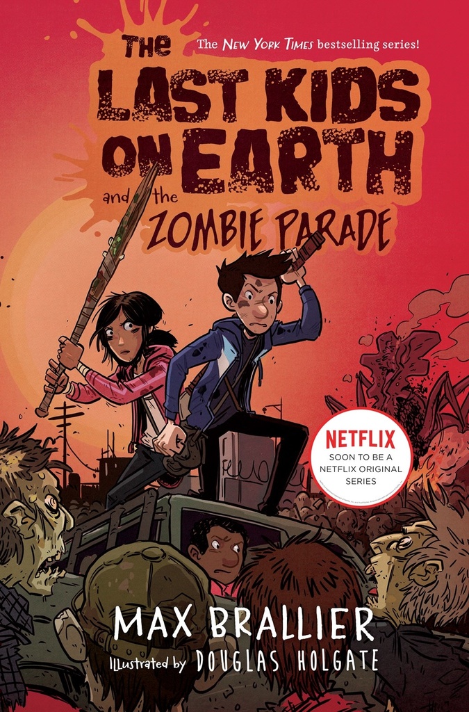 LAST KIDS ON EARTH NOVEL 02 ZOMBIE PARADE