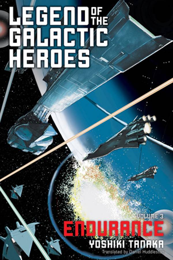 LEGEND OF GALACTIC HEROES NOVEL 03 ENDURANCE