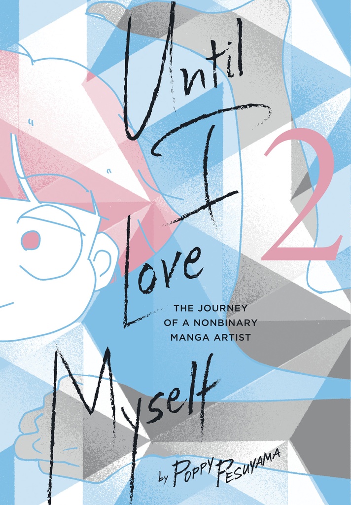 UNTIL I LOVE MYSELF 01 JOURNEY NONBINARY MANGA ARTIST