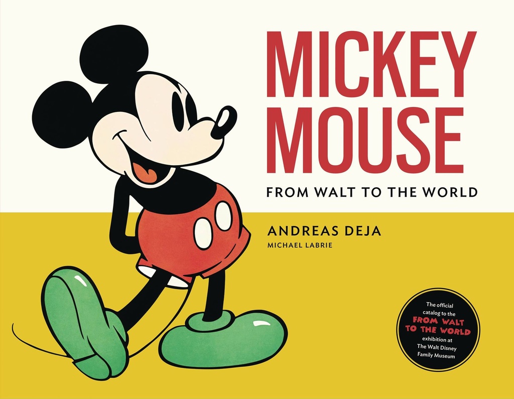MICKEY MOUSE FROM WALT TO THE WORLD HC
