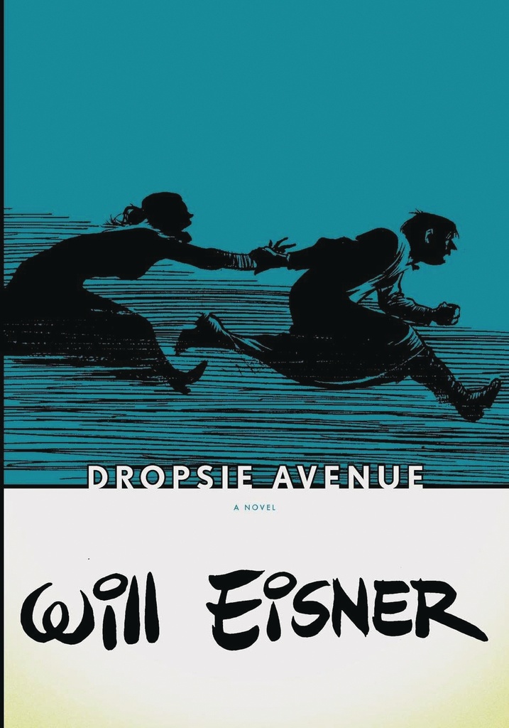 WILL EISNERS DROPSIE AVENUE