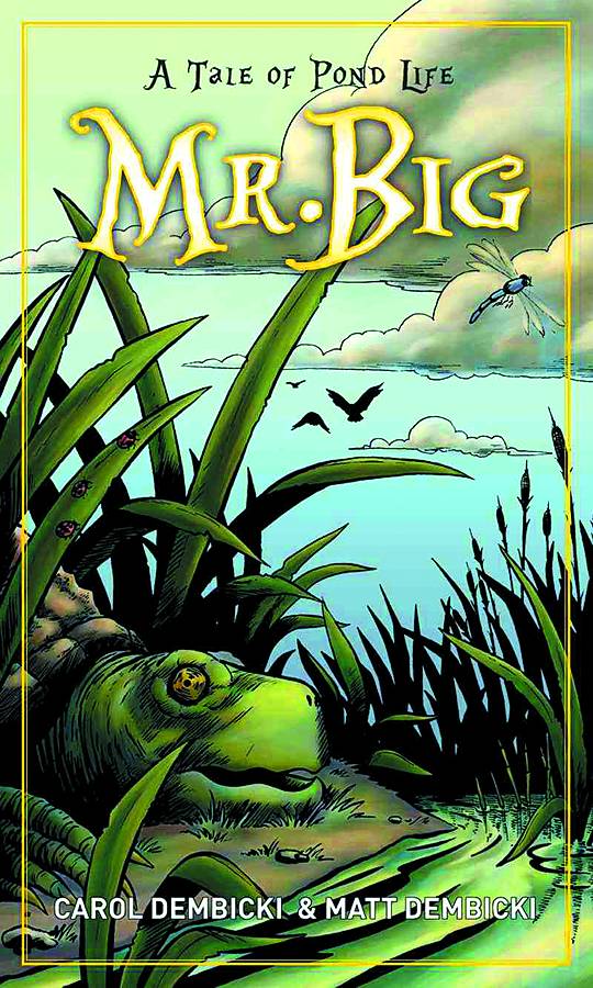 MR BIG TALE OF POND LIFE