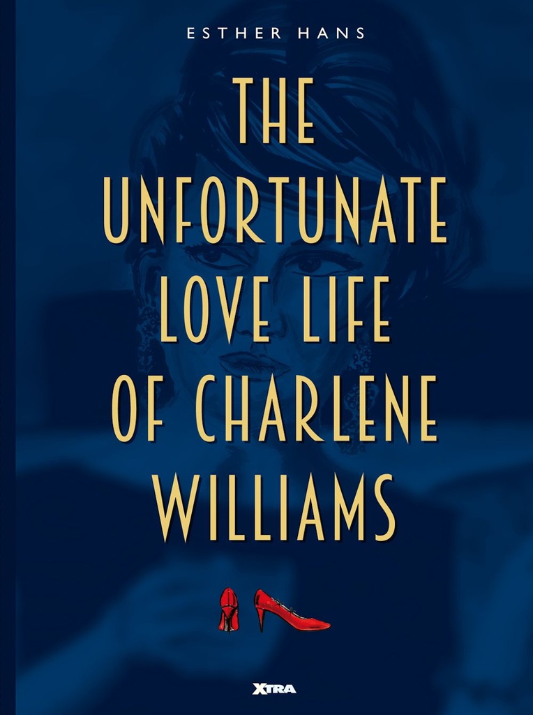 The Unfortunate Love Life of Charlene Williams
